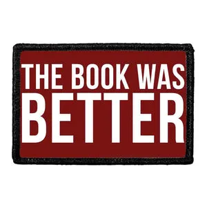 Pull Patch The Book Was Better patch med velcro