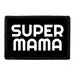 Pull Patch Super Mama patch med velcro mor