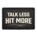Pull Patch Talk Less Hit More patch 76x51 mm hockey