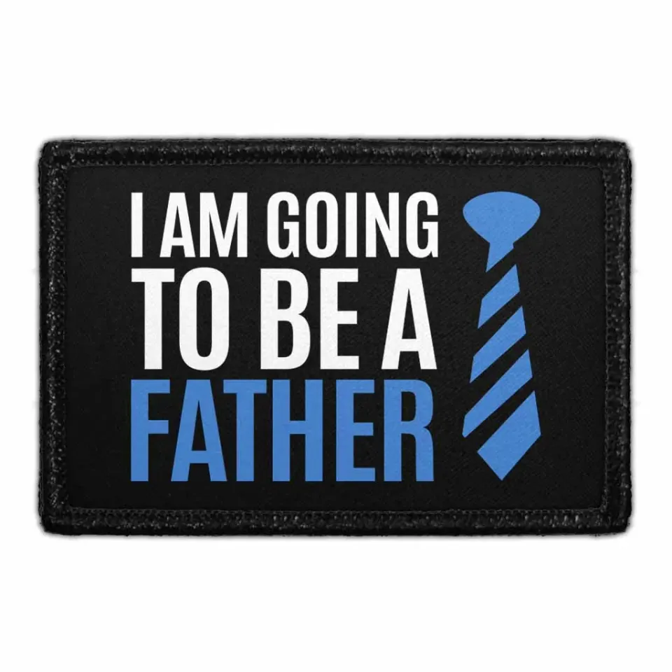 Pull Patch I Am Going To Be A Father patch med velcro