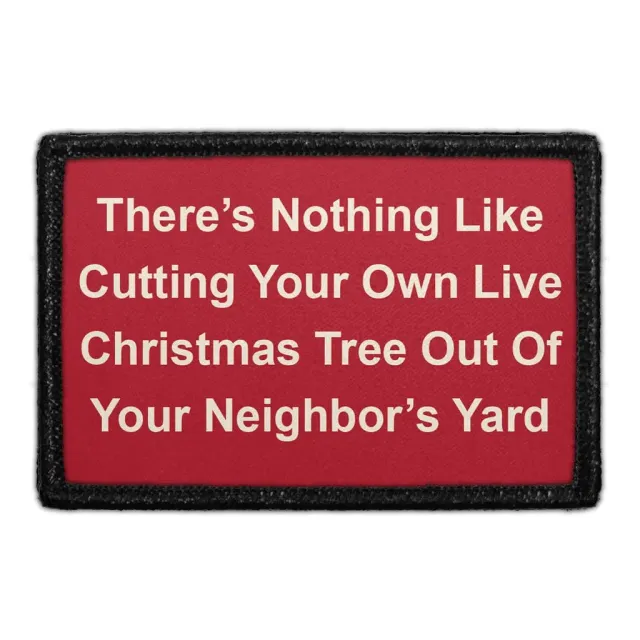Pull Patch There's Nothing Like Cutting Christmas Tree patch velcro