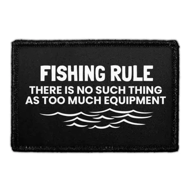 Pull Patch Fishing Rule Too Much Equipment lap velcro