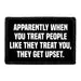 Pull Patch Apparently When You Treat People Like They Treat You patch med velcro
