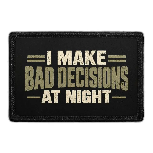 Pull Patch I Make Bad Decisions At Night patch 76x51 mm sjov