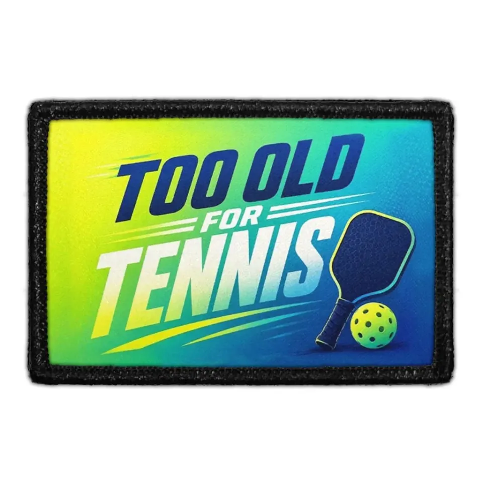 Pull Patch Too Old for Tennis patch 7,6x5 cm pickleball