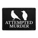 Pull Patch Attempted Murder patch med velcro 1 stk sjov tekst