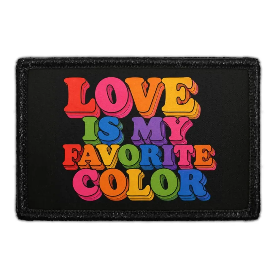 Pull Patch Love Is My Favorite Color patch velcro pride
