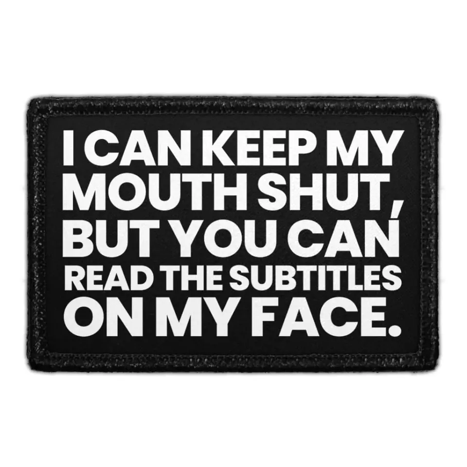 Pull Patch I Can Keep My Mouth Shut patch med velcro
