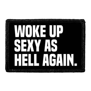 Pull Patch Woke Up Sexy patch med velcro