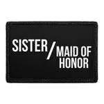 Pull Patch Sister Maid Of Honor patch 76x51 mm bryllup