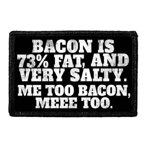 Pull Patch Bacon Is 73% Fat Me Too patch 7,6x5 cm sjov