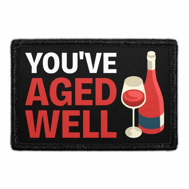 Pull Patch You've Aged Well patch velcro 7,6 cm