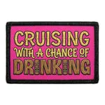 Pull Patch Cruising With A Chance Of Drinking patch