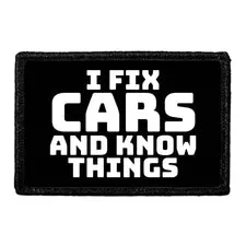 Pull Patch I Fix Cars And Know Things patch 3x2 velcro
