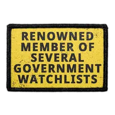 Pull Patch Renowned Member Of Several Government Watchlists patch med velcro