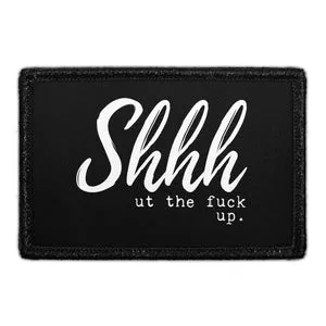Pull Patch Shhhut patch med velcro – fræk tekst