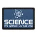 Pull Patch Science It's Gotten Us This Far patch med velcro