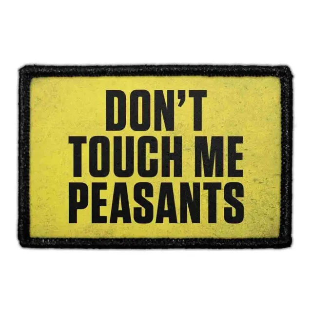 Pull Patch Don't Touch Me Peasants patch med velcro