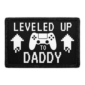 Pull Patch Leveled Up To Daddy patch velcro