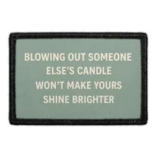 Pull Patch Blowing Out Someone Else's Candle patch velcro