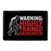 Pull Patch WARNING Highly Trained Sasquatch velcromærke
