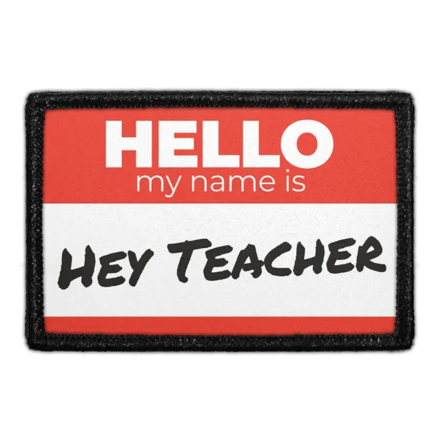 Pull Patch Hello My Name Is Hey Teacher patch rød