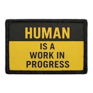 Pull Patch Human Is a Work in Progress patch velcro