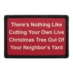 Pull Patch There's Nothing Like Cutting Christmas Tree patch velcro