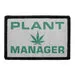 Pull Patch Plant Manager patch med velcro sjov tekst
