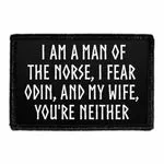 Pull Patch I Am A Man Of The Norse I Fear Odin patch