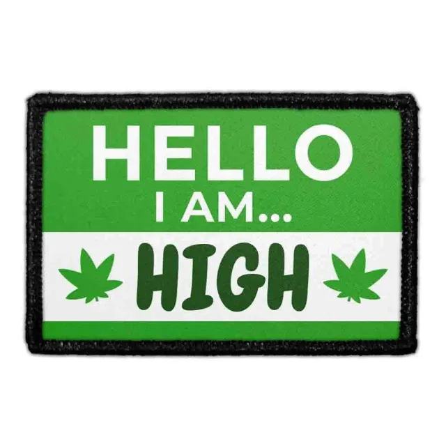 Pull Patch Hello I Am High patch 76 mm sjov tekst