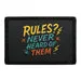 Pull Patch Rules Never Heard patch 76x51 mm tekst