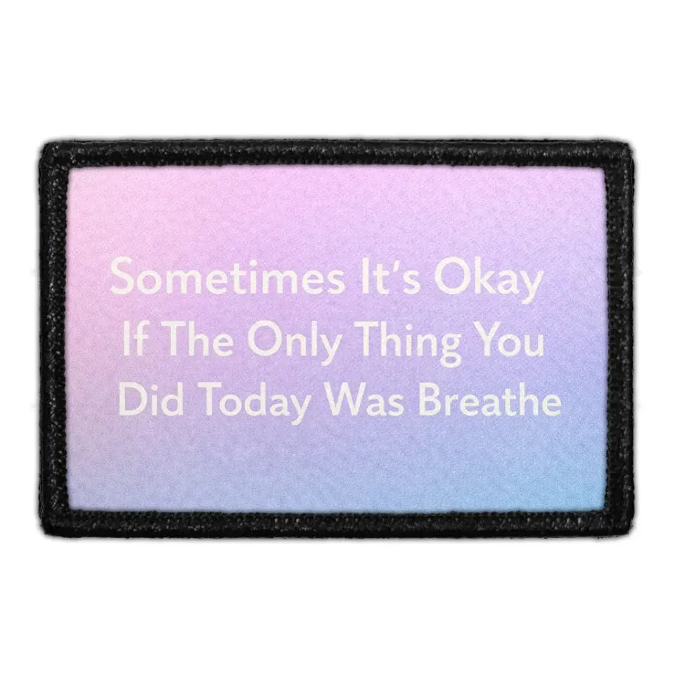 Pull Patch Sometimes Breathe patch 3x2 velcro rolig