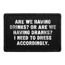 Pull Patch Are We Having Drinks Dranks patch velcro