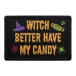 Pull Patch Witch Better Have My Candy patch velcro