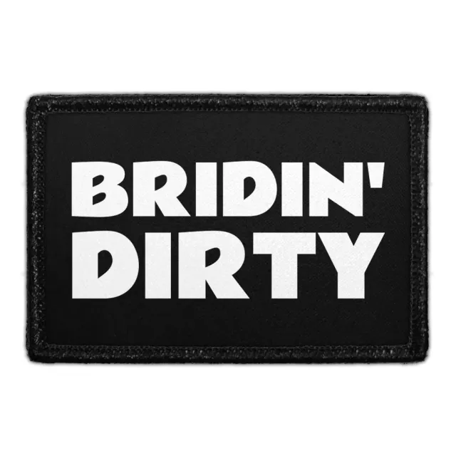 Pull Patch Bridin Dirty patch med velcro sjov