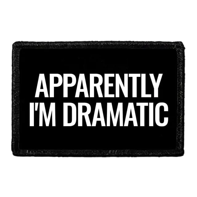 Pull Patch Apparently I'm Dramatic velcropatch 7,6x5