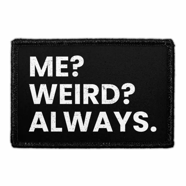 Pull Patch Me Weird Always patch velcro sjov