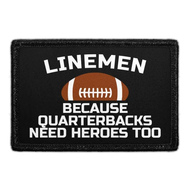 Pull Patch Lineman Because Quarterbacks patch med velcro