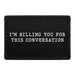 Pull Patch I'm Billing You Conversation patch velcro 76 mm