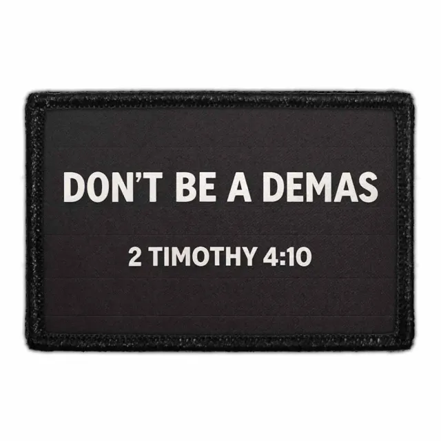 Pull Patch Don’t Be A Demas patch med velcro bibel