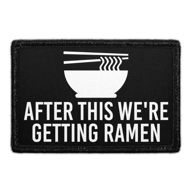Pull Patch After This We're Getting Ramen patch 76mm sjov