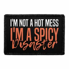 Pull Patch Not Hot Mess Spicy Disaster patch