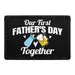 Pull Patch Our First Father's Day patch velcro fars dag
