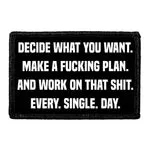 Pull Patch Decide What You Want velcromærke 76x51 mm