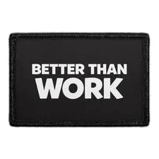 Pull Patch Better Than Work patch 3x2 velcro