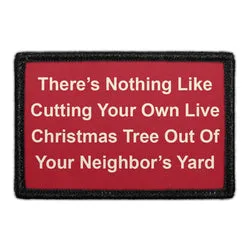 Pull Patch There's Nothing Like Cutting Christmas Tree patch velcro