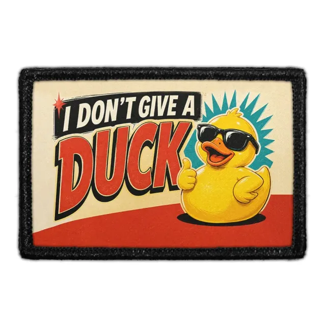 Pull Patch I Don't Give A Duck patch 3x2 and