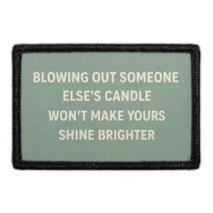 Pull Patch Blowing Out Someone Else's Candle patch velcro