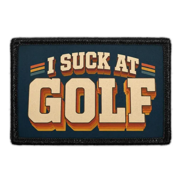 Pull Patch I Suck at Golf patch velcro golf